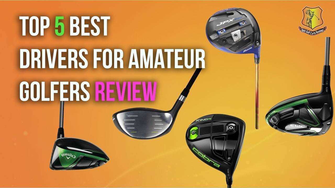 Best amateur golf driver