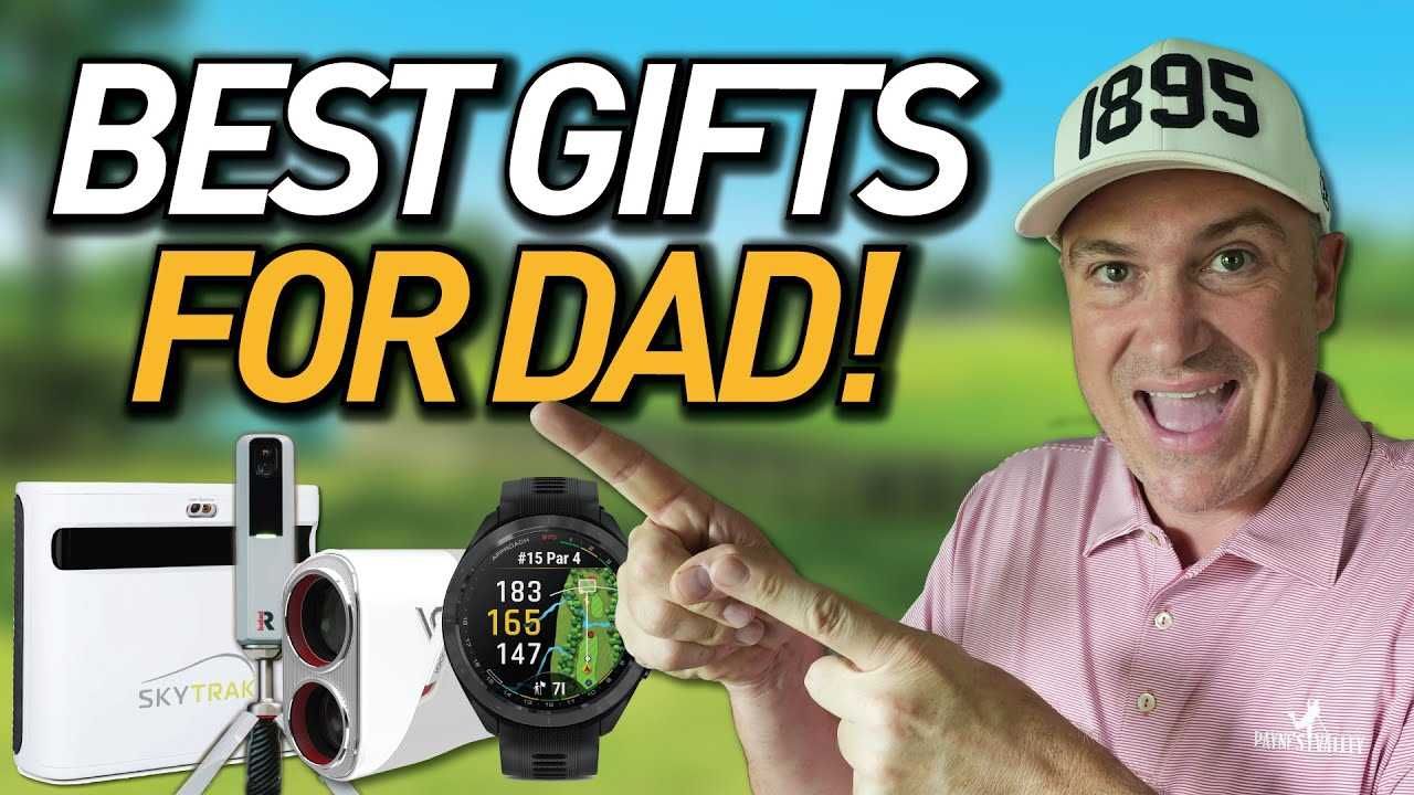 Best gifts for dad golf