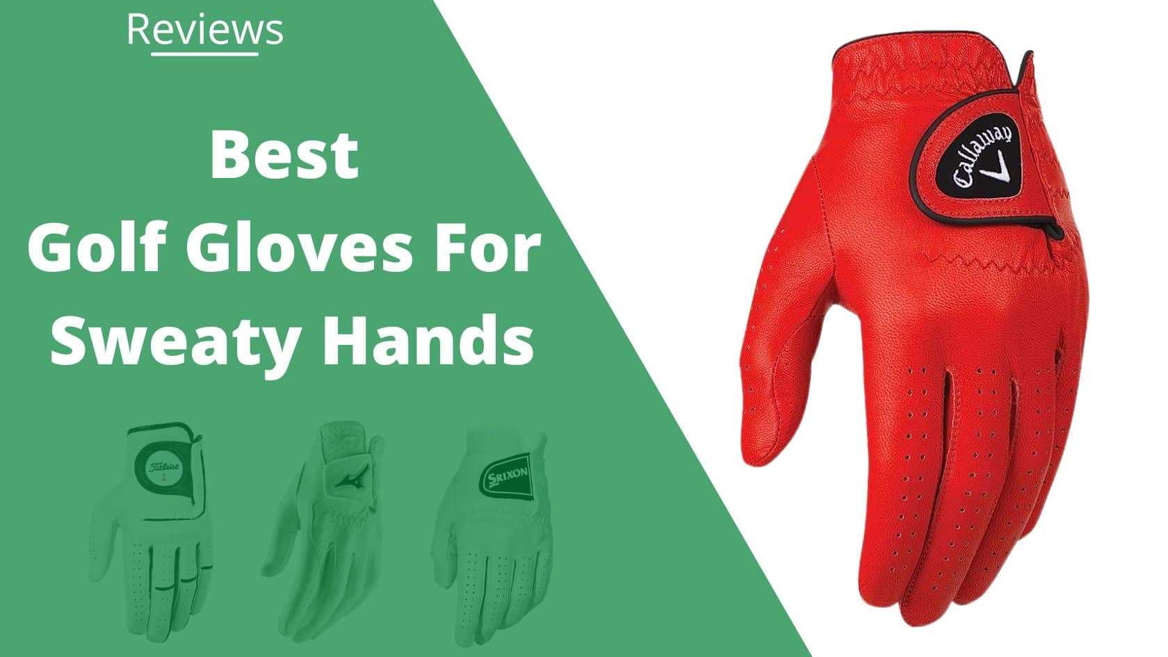 Best golf gloves for sweaty hands