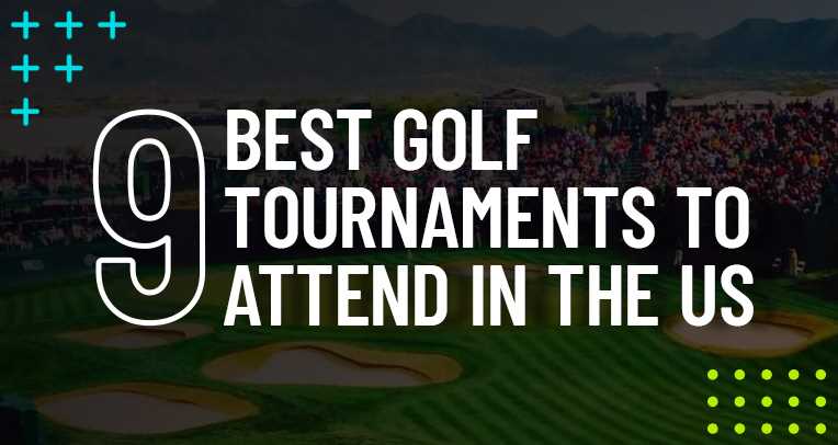 Best golf tournaments to attend