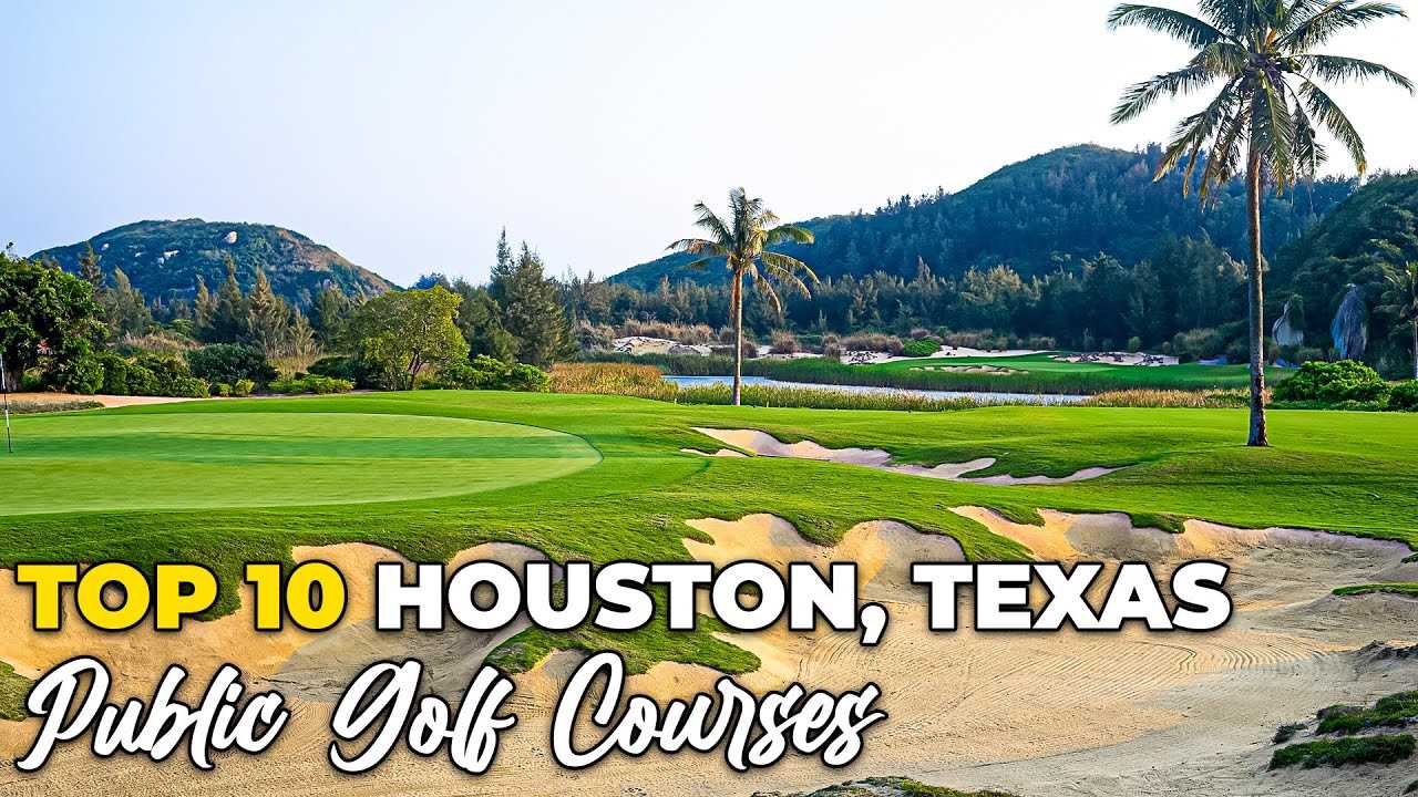Best public golf courses in houston tx