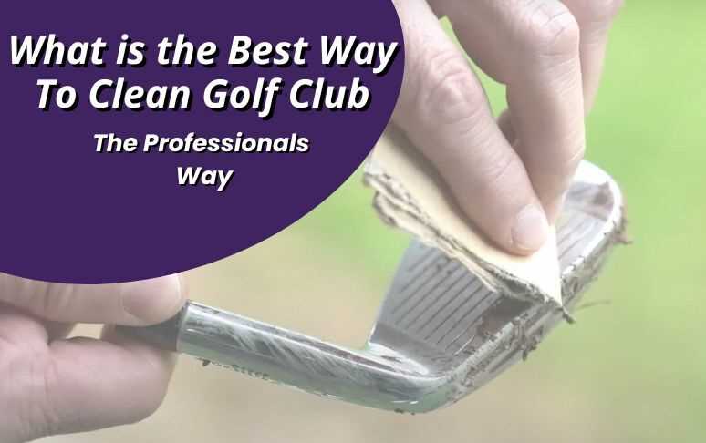 Best thing to clean golf clubs with