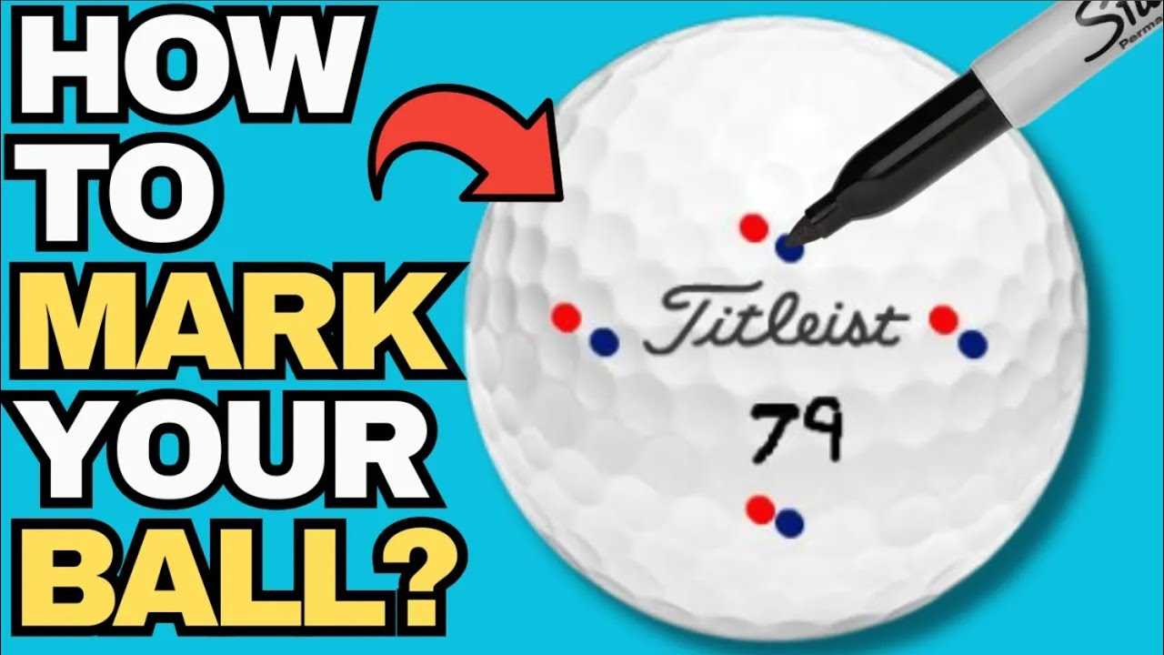 Choosing the Right Marker for Your Ball